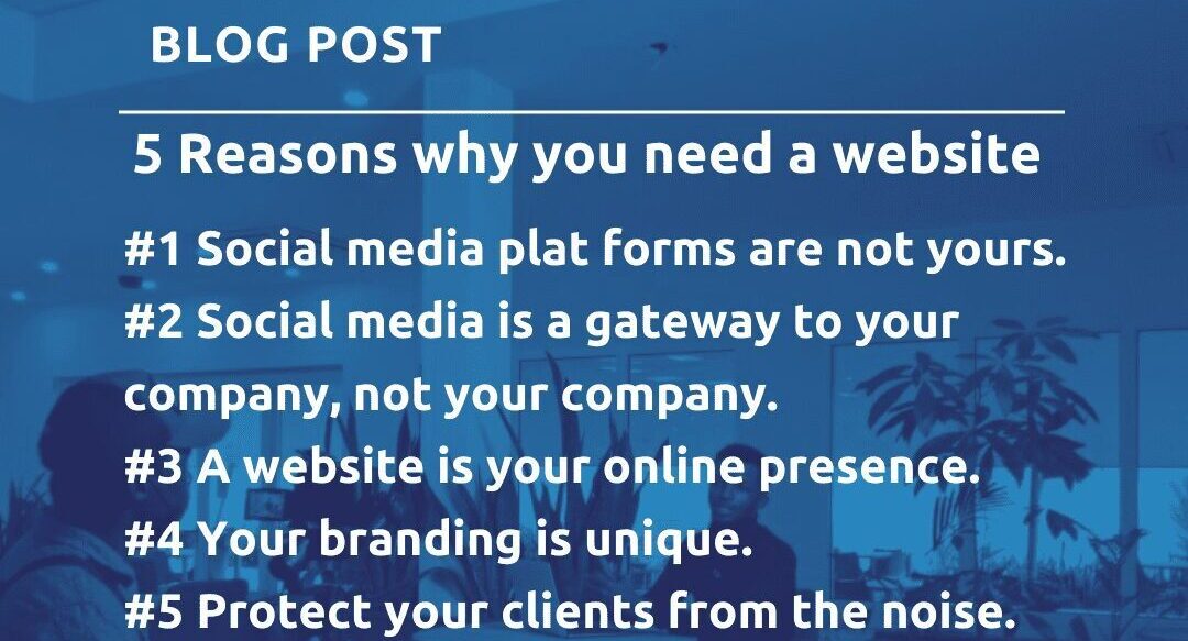 5 reasons why: you still need a website in 2021.